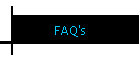 FAQ's